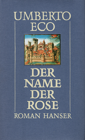 Der Name der Rose by Umberto Eco