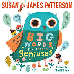 Big Words for Little Geniuses by Hsinping Pan, Susan Patterson, James Patterson