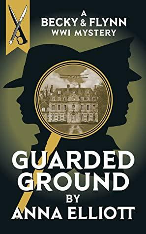 Guarded Ground by Anna Elliott