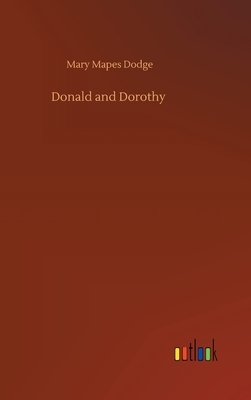 Donald and Dorothy by Mary Mapes Dodge