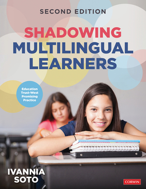 Shadowing Multilingual Learners by Ivannia Soto