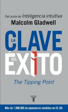 La clave del éxito by Malcolm Gladwell