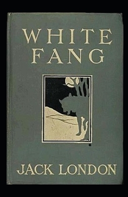 White Fang Annotated by Jack London