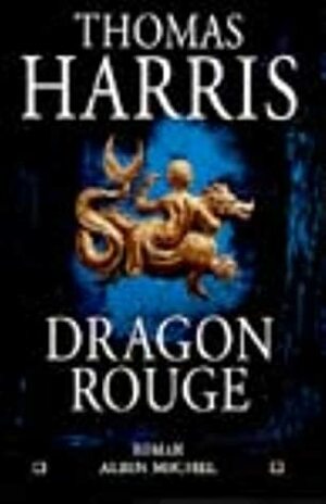 Dragon Rouge by Thomas Harris, Jacques Guiod