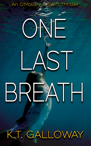 One Last Breath by K.T. Galloway