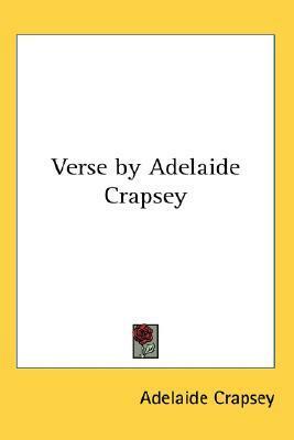 Verse by Adelaide Crapsey by Adelaide Crapsey
