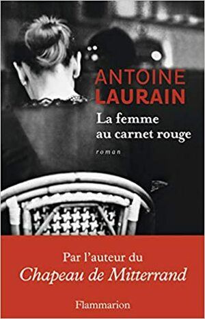 La femme au carnet rouge by Antoine Laurain