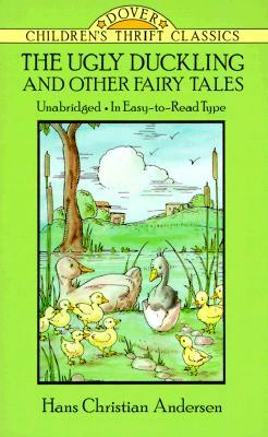 The Ugly Duckling and Other Fairy Tales by Hans Christian Andersen