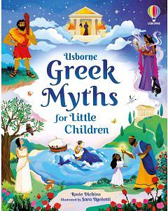Greek Myths for Little Children by Rosie Dickens