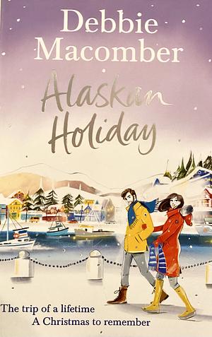 Alaskan Holiday by Debbie Macomber, Luke Daniels, Laurel Rankin