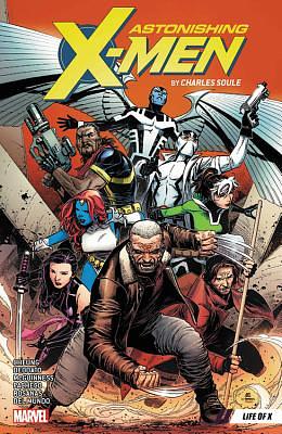 Astonishing X-Men, Vol. 1: Life of X by Charles Soule