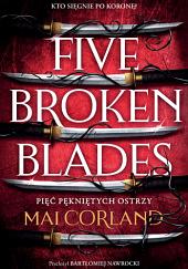 Five Broken Blades by Mai Corland