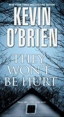 They Won't Be Hurt by Kevin O'Brien