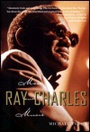 Ray Charles: Man and Music by Michael Lydon
