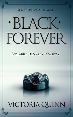 Black Forever by Victoria Quinn