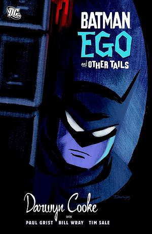 Batman: Ego and Other Tails by Darwyn Cooke