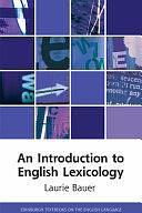 An Introduction to English Lexicology by Laurie Bauer