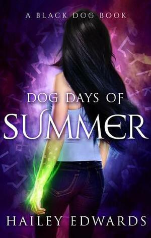 Dog Days Of Summer by Hailey Edwards
