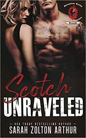 Scotch: Unraveled by Sarah Zolton Arthur