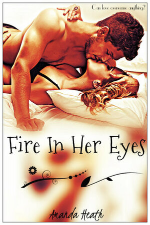 Fire in Her Eyes by Amanda Heath