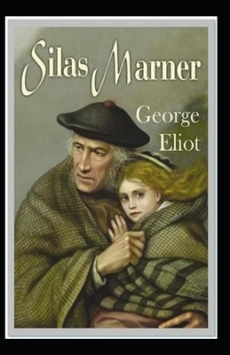 Silas Marner Annotated by George Eliot