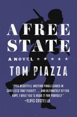 A Free State by Tom Piazza