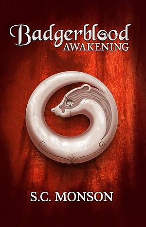 Badgerblood: Awakening by Melissa Frain, S.C. Monson, S.C. Monson