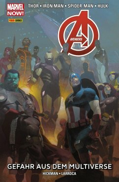 Marvel Now! PB Avengers Vol. 4: Gefahr aus dem Multiverse by Jonathan Hickman, Salvador Larroca