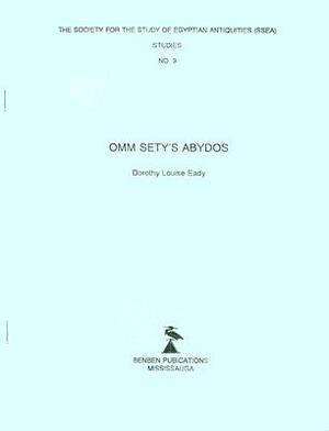 Omm Sety's Abydos by Dorothy Louise Eady