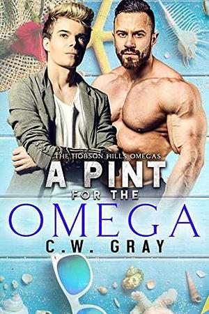 A Pint for the Omega by C.W. Gray