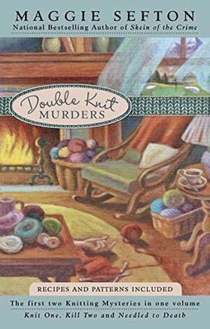 Double Knit Murders (A Knitting Mystery #1 & #2) by Maggie Sefton