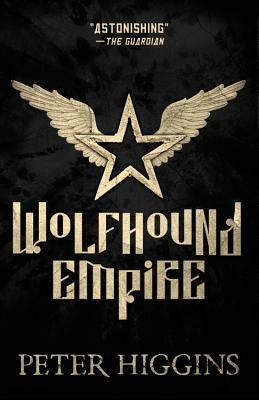 Wolfhound Empire by Peter Higgins
