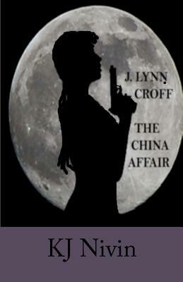 J. Lynn Croff: The China Affair by Kj Nivin