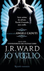 Io voglio by J.R. Ward