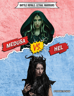 Medusa vs. Hel by Virginia Loh-Hagan