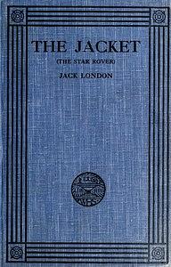 The Jacket (the Star Rover) by Jack London