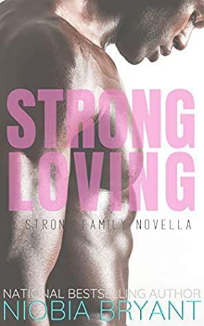 Strong Loving by Niobia Bryant