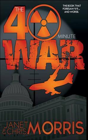 The 40-Minute War by Chris Morris, Janet E. Morris