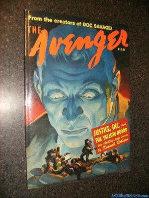 The Avenger Vol. 1: Justice, Inc. & The Yellow Hoard by Kenneth Robeson, Paul Ernst, Will Murray