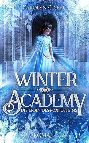 Winter Academy by Karolyn Ciseau