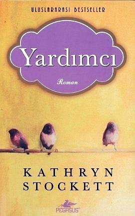 Yardımcı by Kathryn Stockett