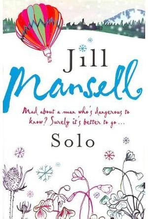 Solo by Jill Mansell