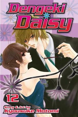 Dengeki Daisy, Volume 12 by Kyousuke Motomi