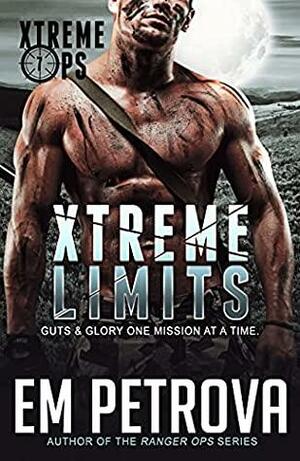 Xtreme Limits by Em Petrova