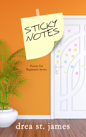 Sticky Notes by Drea St. James