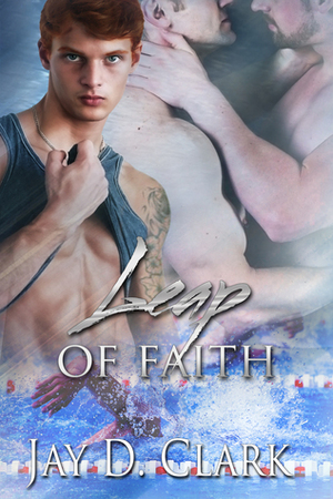 Leap of Faith by Jay D. Clark
