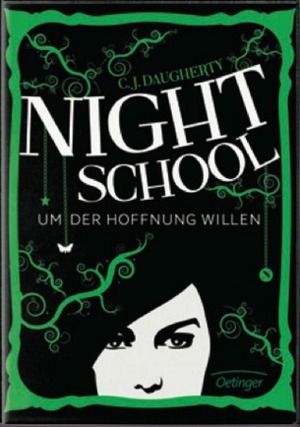 Um der Hoffnung Willen by C.J. Daugherty