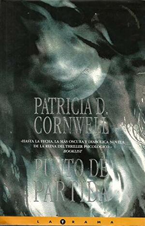 Punto De Partida by Patricia Cornwell