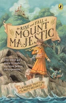 The Rise and Fall of Mount Majestic by Jennifer Trafton
