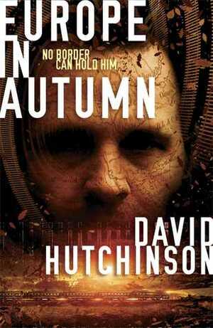 Europe in Autumn by Dave Hutchinson, David Hutchinson